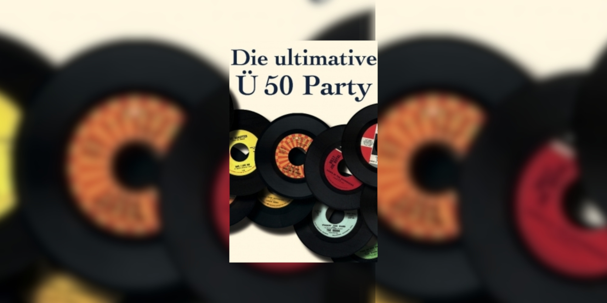 Die ultimative 50 Party - AUSVERKAUFT
